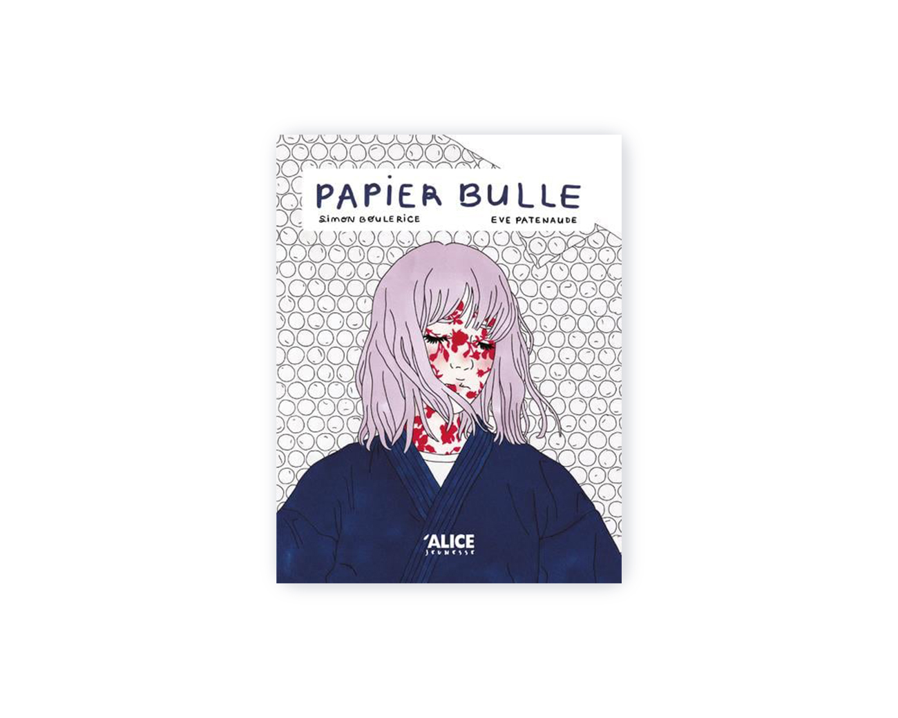 Livre "Papier Bulle" de Simon Boulerice et Eve Patenaude