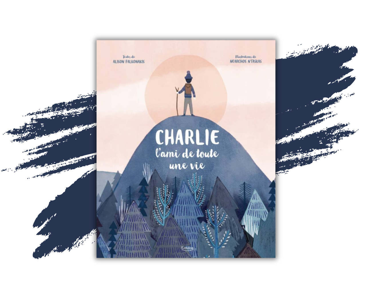 Le livre "Charlie l'ami de toute une vie" d'Alison Falkonakis.